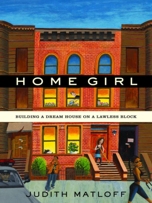 Title details for Home Girl by Judith Matloff - Available